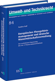 Europäisches Flussgebietsmanagement und deutsche Wasserwirtschaftsverwaltung &ndash; Zur rechtlichen Umsetzung des Art. 3 Wasserrahmenrichtlinie