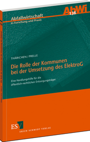Die Rolle der Kommunen bei der Umsetzung des ElektroG &ndash; Eine Handlungshilfe für die öffentlich-rechtlichen Entsorgungsträger