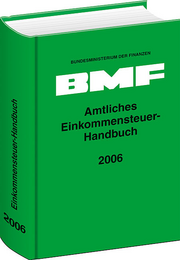 Amtliches Einkommensteuer-Handbuch 2006 &ndash;