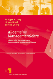 Allgemeine Managementlehre &ndash; Lehrbuch für die angewandte Unternehmens- und Personalführung