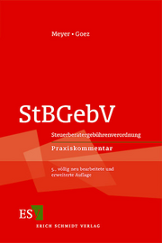 StBGebV &ndash; Steuerberatergebührenverordnung 
Praxiskommentar