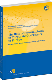 The Role of Internal Audit in Corporate Governance in Europe – Current Status, Necessary Improvements, Future Tasks