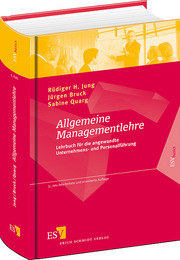Allgemeine Managementlehre &ndash; Lehrbuch für die angewandte Unternehmens- und Personalführung