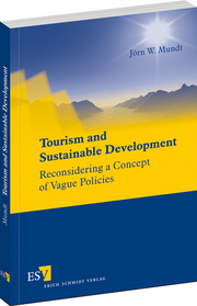 Tourism and Sustainable Development – Reconsidering a Concept of Vague Policies