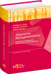 Allgemeine Managementlehre &ndash; Lehrbuch für die angewandte Unternehmens- und Personalführung
