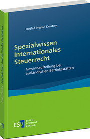 Spezialwissen Internationales Steuerrecht – Gewinnaufteilung bei ausländischen Betriebsstätten