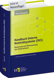 Handbuch Interne Kontrollsysteme (IKS) – Steuerung und Überwachung von Unternehmen