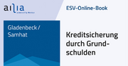 ESV-Online-Book Kreditsicherung durch Grundschulden - Jahresabonnement &ndash;