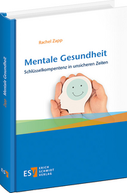Mentale Gesundheit &ndash; Schlüsselkompentenz in unsicheren Zeiten