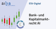 ESV-Digital Bank- und Kapitalmarktrecht AI - Jahresabonnement &ndash;