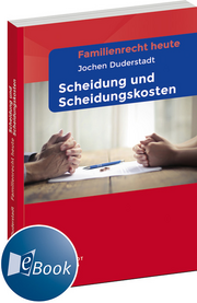 Familienrecht heute Scheidung und Scheidungskosten