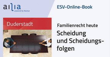 ESV-Online-Book Familienrecht heute 
Scheidung und Scheidungsfolgen