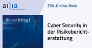 ESV-Online-Book Cyber Security in der Risikoberichterstattung - Jahresabonnement &ndash;